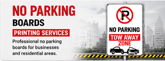 No Parking Boards Printing Services