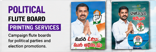 Political Flute Board Printing Services